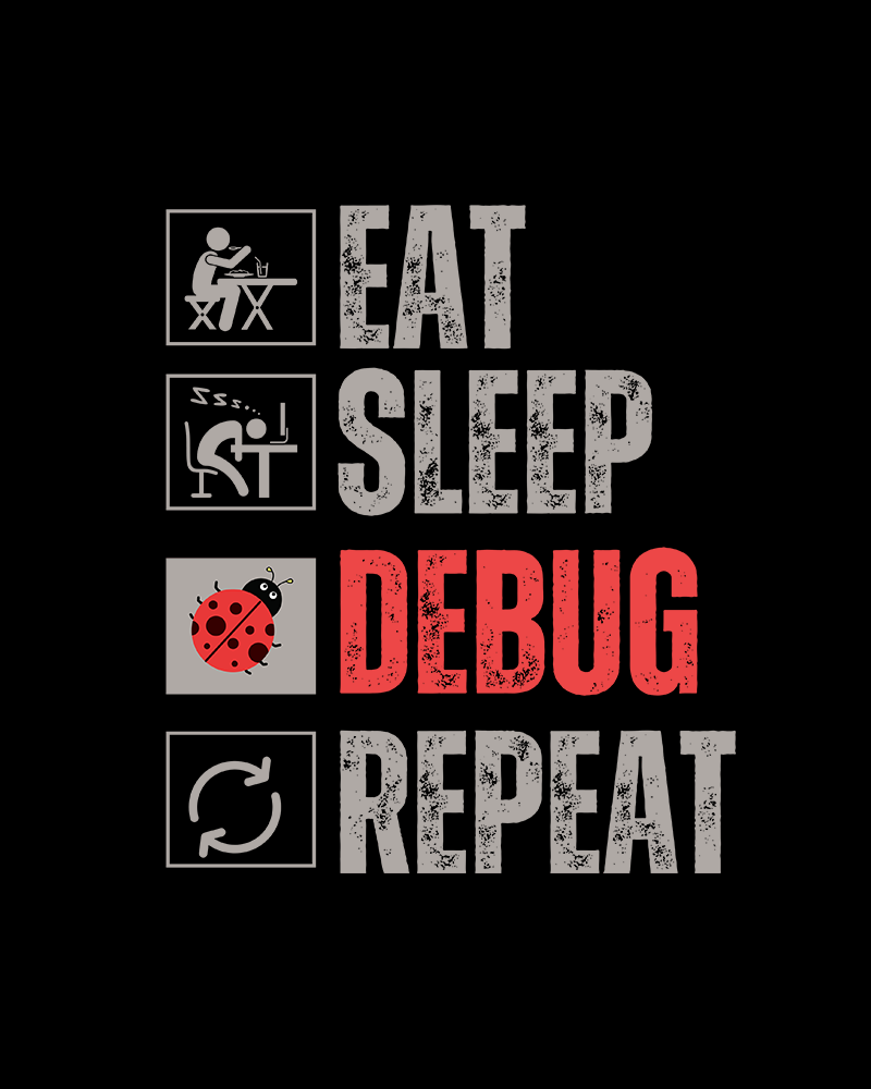 Eat-Sleep-Debug-Repeat - Unisex premium round neck cotton T-Shirt