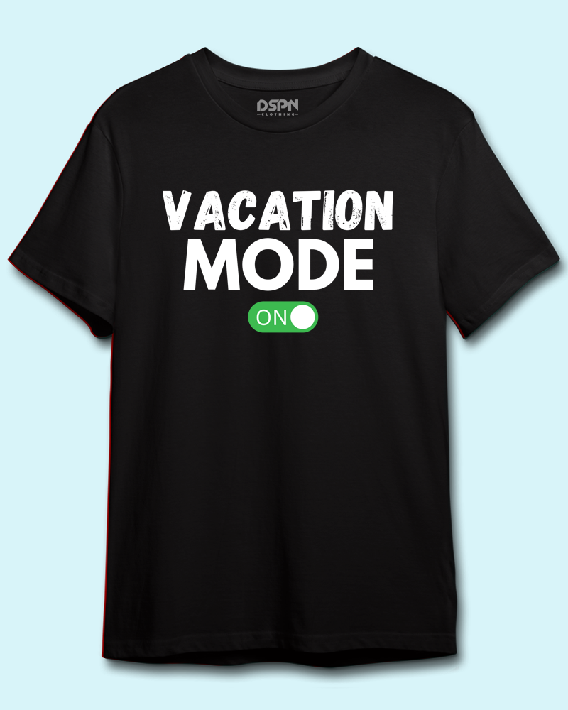 Vacation Mode on - Unisex 100 % Primium Cotton T-shirt