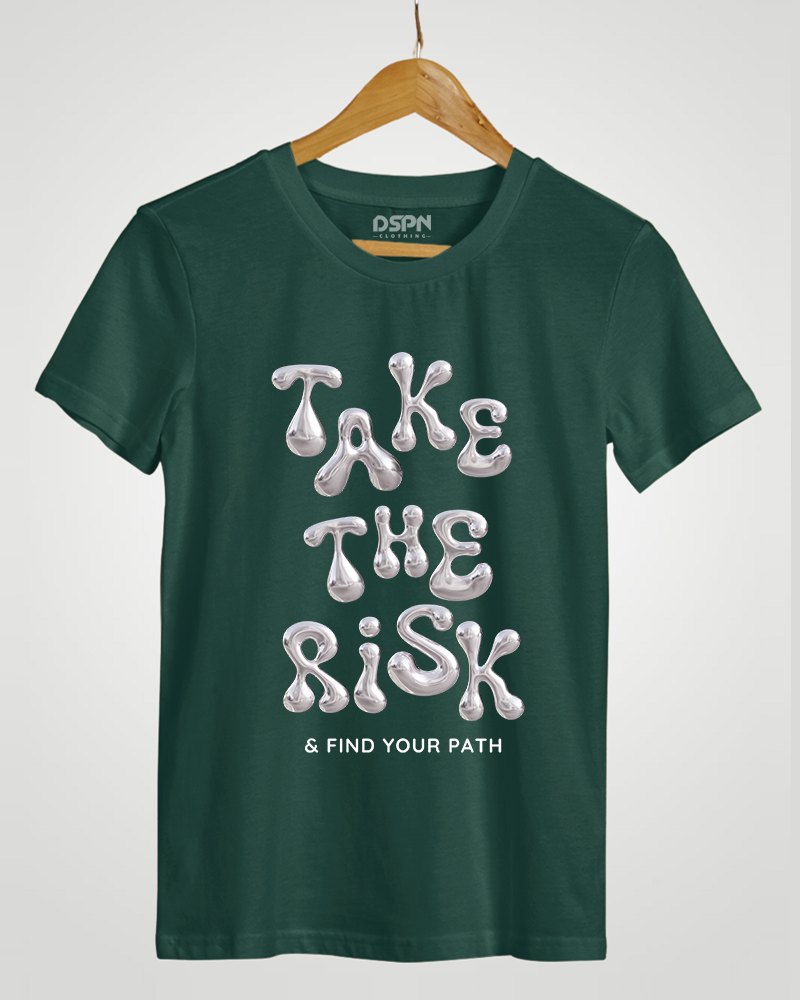 Take The Risk - Premium Cotton Round neck T-Shirt