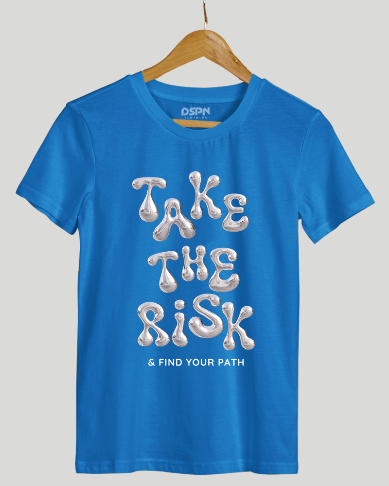 Take The Risk - Premium Cotton Round neck T-Shirt