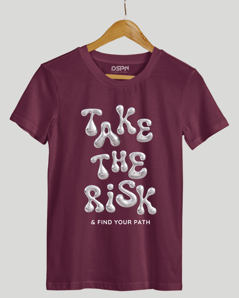 Take The Risk - Premium Cotton Round neck T-Shirt