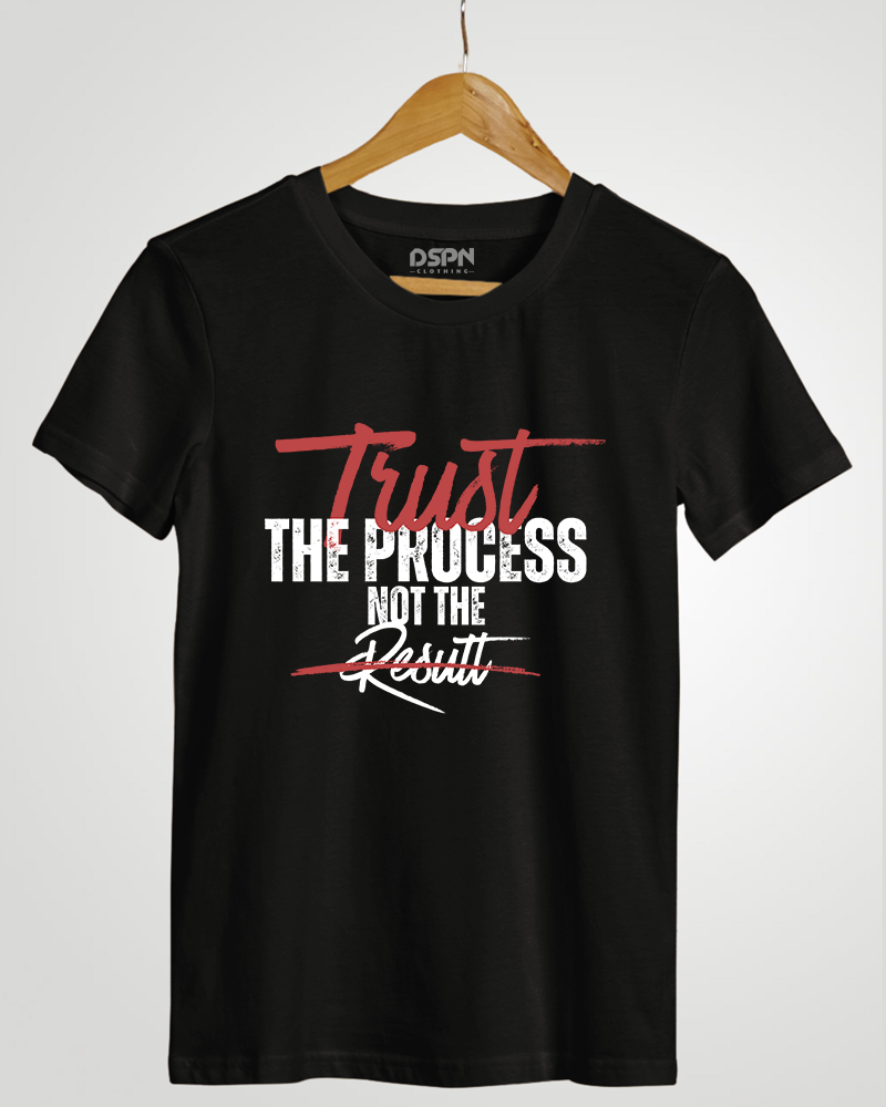 Trust the process not result Classic Fit T-Shirt