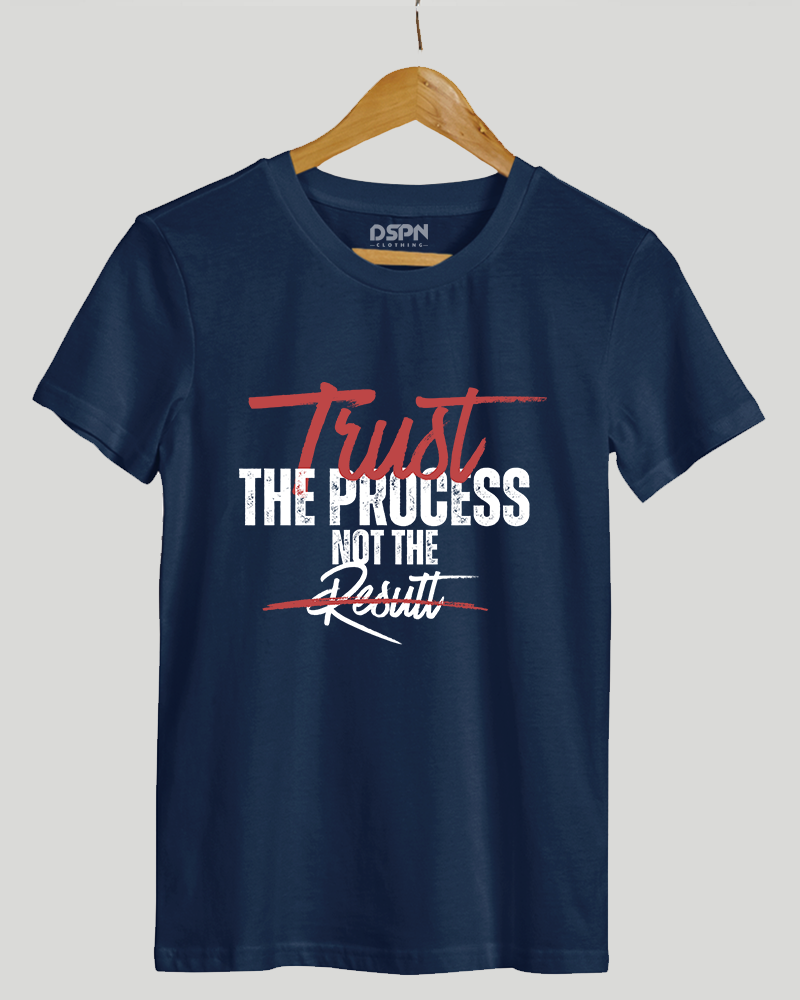 Trust the process not result Classic Fit T-Shirt