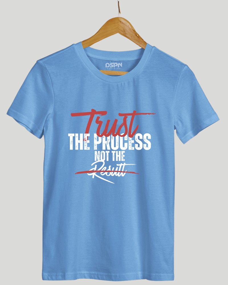Trust the process not result Classic Fit T-Shirt