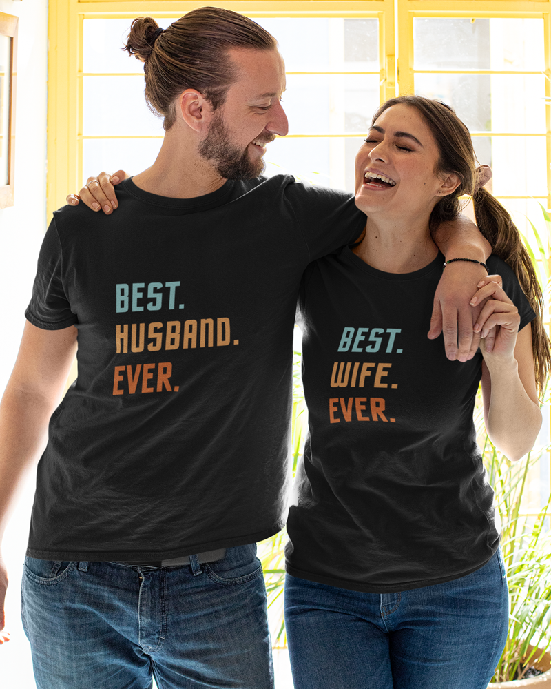 Best Husband/Wife Ever - Couple T-Shirt