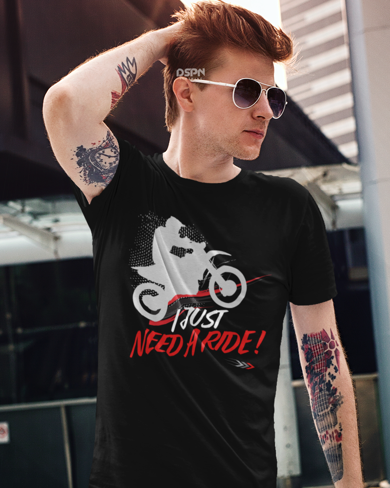 I Just Need a Ride - Premium 100% Cotton Round Neck Biker T- Shirt