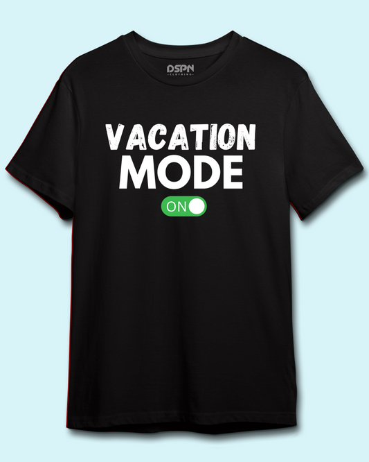 Vacation Mode on - Unisex 100 % Primium Cotton T-shirt