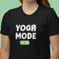 Yoga Mode - ON - Premium unisex cotton T-Shirt