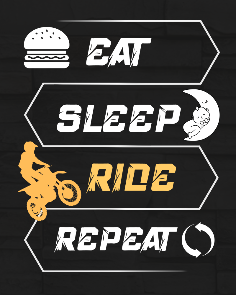 Eat Sleep Ride Repeat -100% Cotton Half sleeves Biker T-Shirt