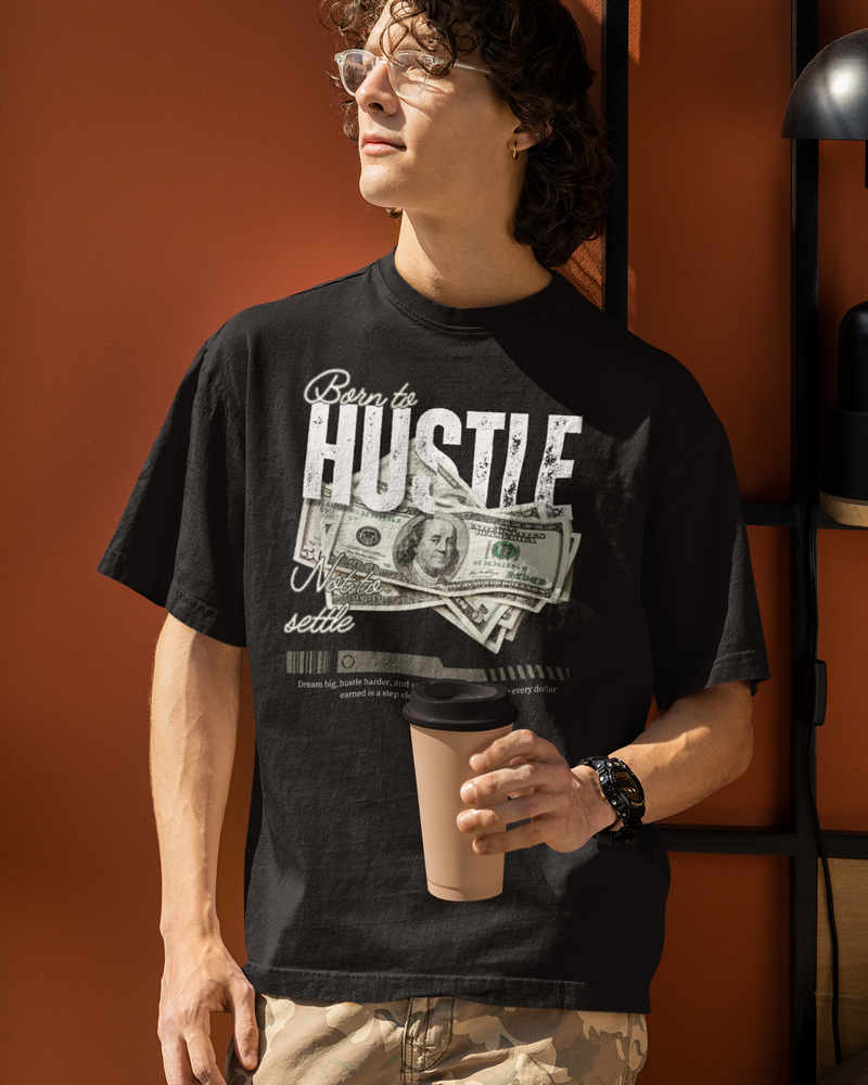 Unisex Oversized T-Shirt - Born to Hustle, Not to Settle