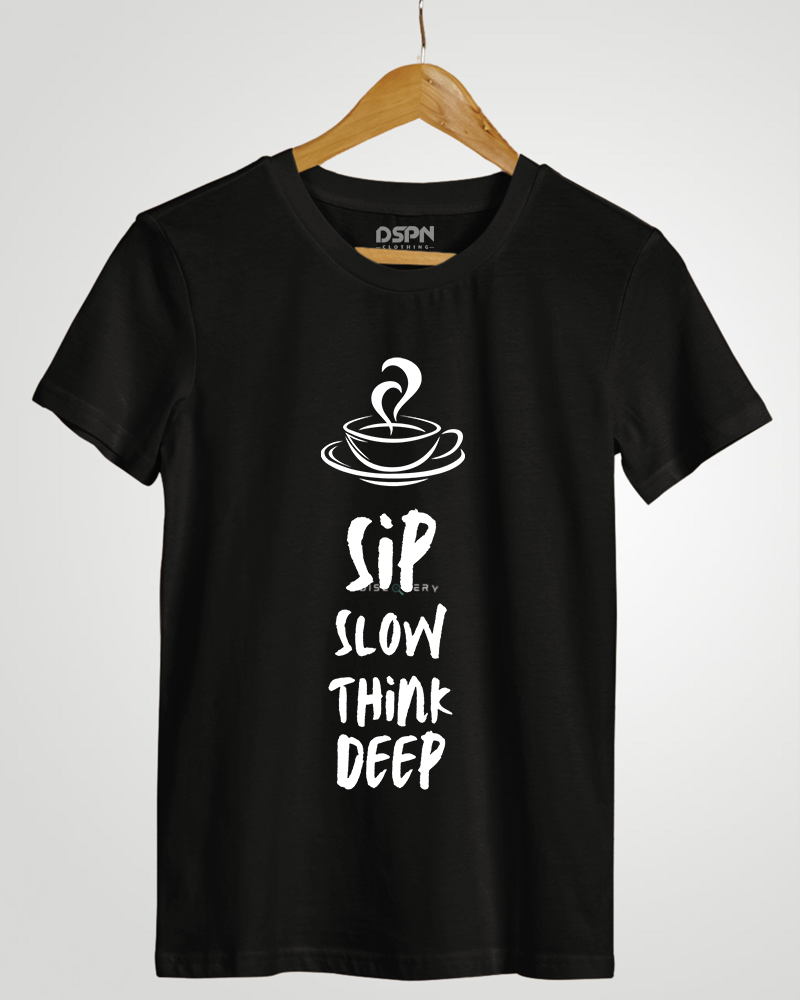 Sip Slow Think Deep Classic Fit T-Shirt