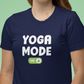 Yoga Mode - ON - Premium unisex cotton T-Shirt