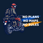 No Plans No Maps No Rules - Premium cotton regular fit unisex t-shirt