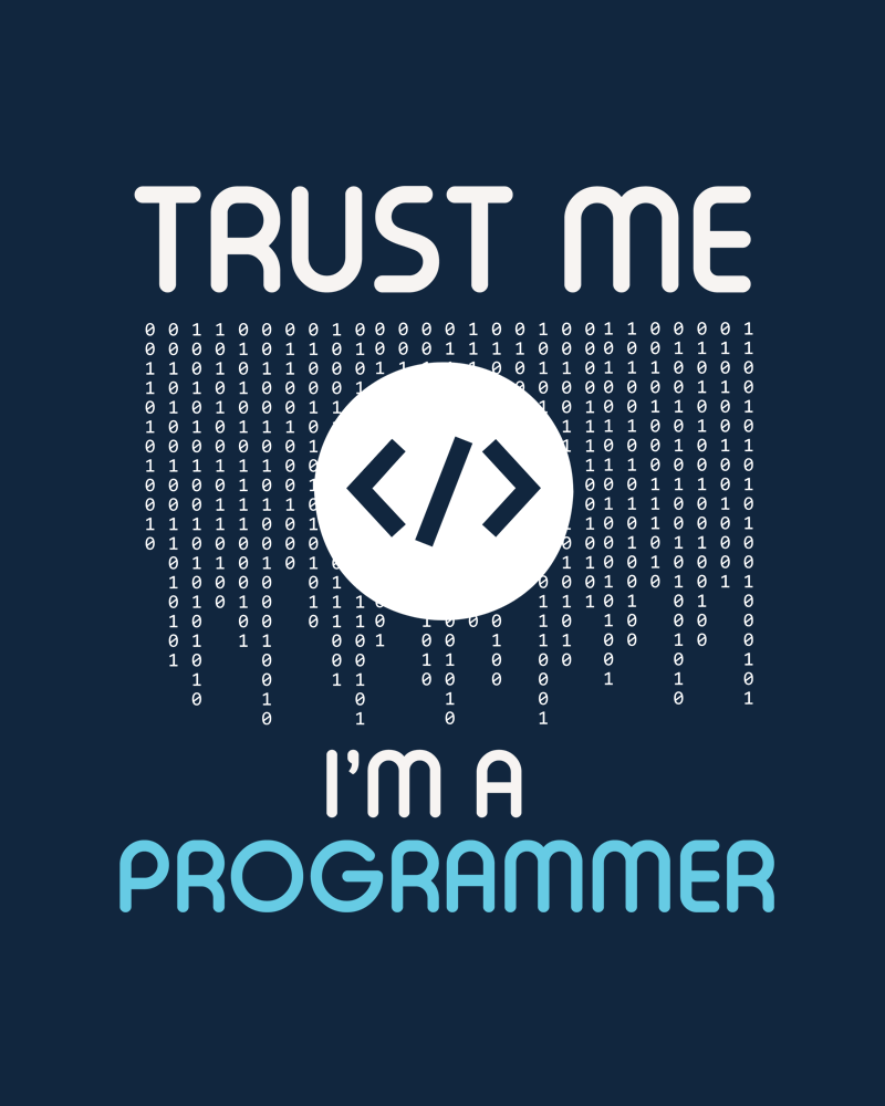 Trust me I'm a Programmer Premium Unisex T-shirt