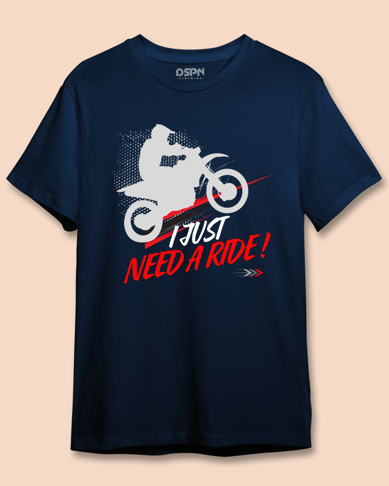 I Just Need a Ride - Premium 100% Cotton Round Neck Biker T- Shirt