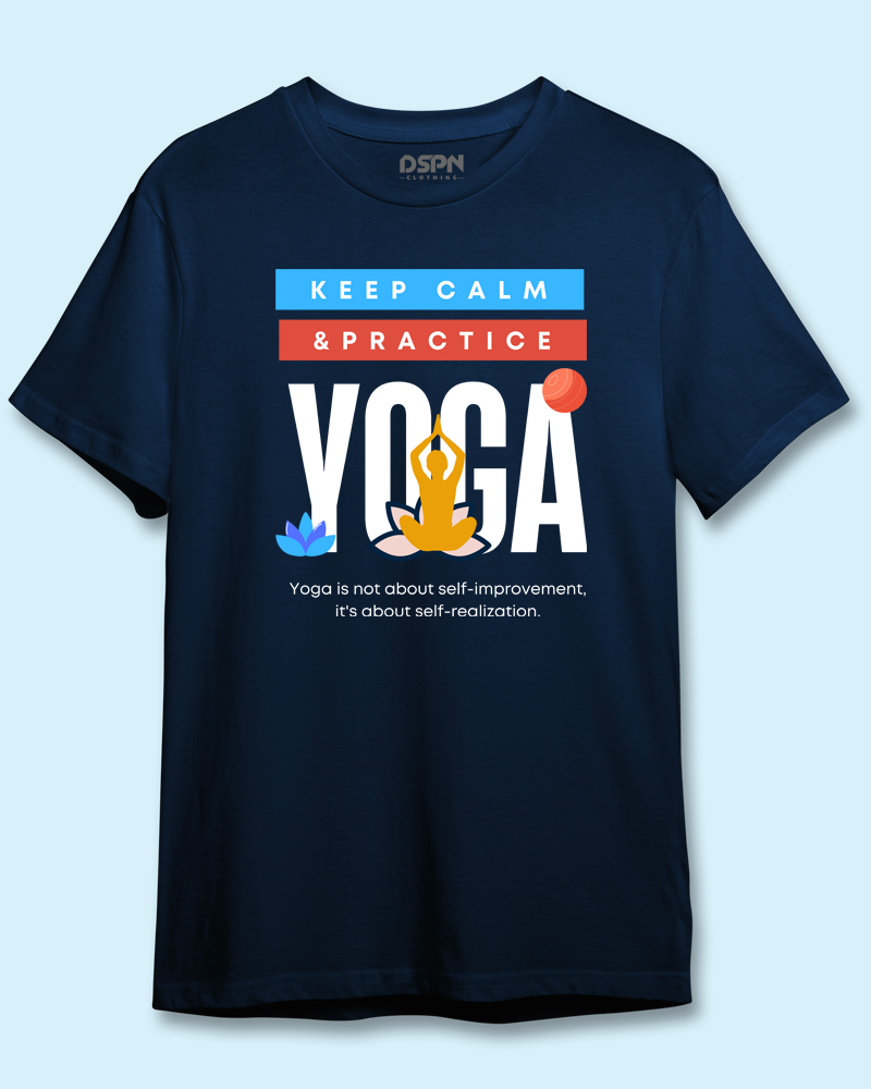 Keep Calm & Practice Yoga - Unisex 100% premium half sleeves cotton t-shirt