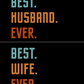 Best Husband/Wife Ever - Couple T-Shirt