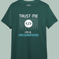 Trust me I'm a Programmer Premium Unisex T-shirt