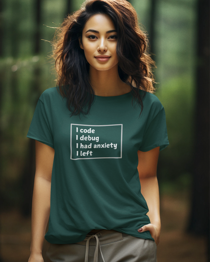 I debug I had anxiety I left - Unisex Premium T-Shirt