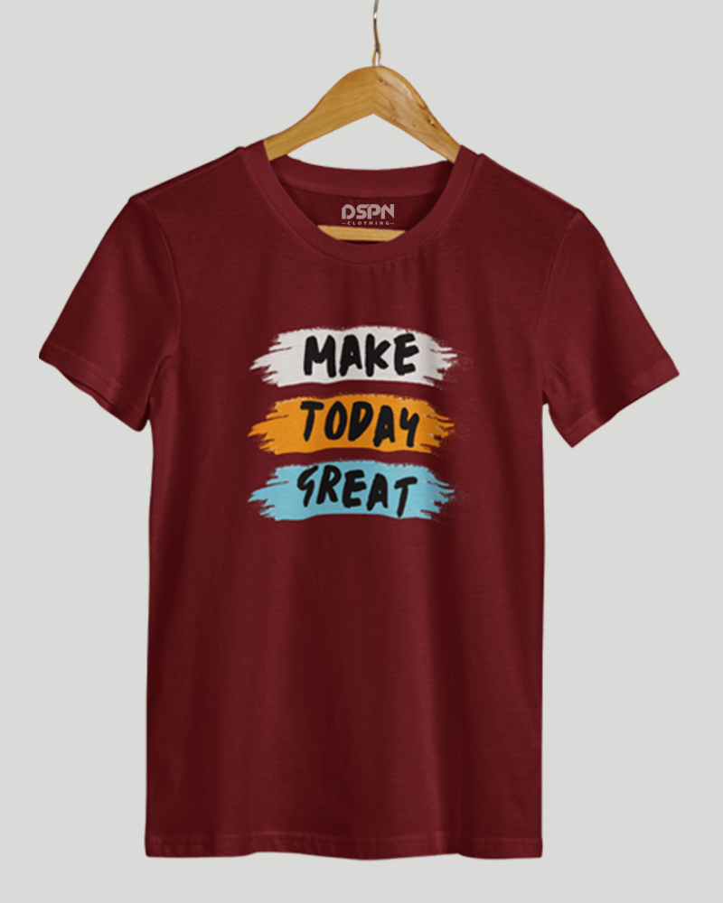 Make Today greate Classic Fit T-Shirt