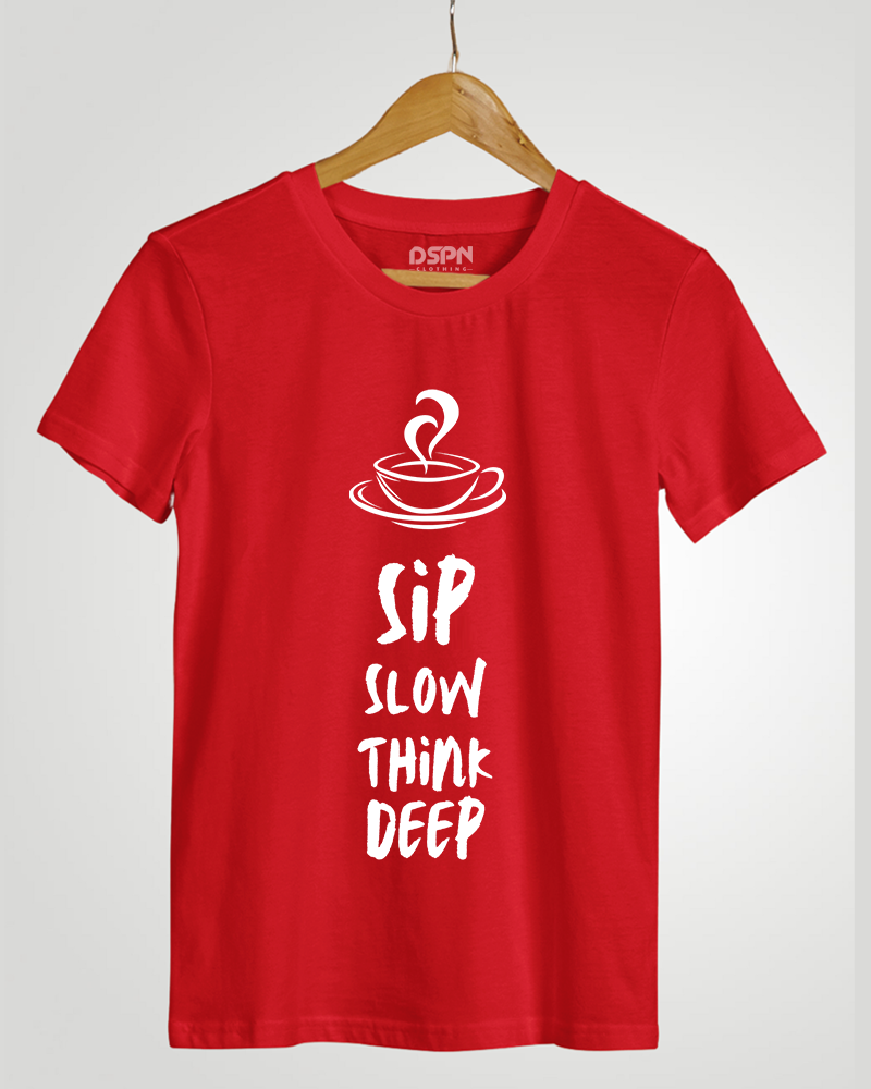 Sip Slow Think Deep Classic Fit T-Shirt