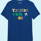 Vacation Mode On  - Unisex 100% Premium cotton T-Shirt
