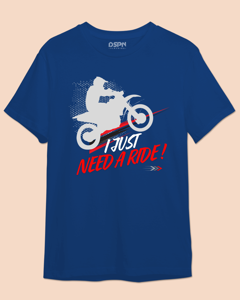 I Just Need a Ride - Premium 100% Cotton Round Neck Biker T- Shirt