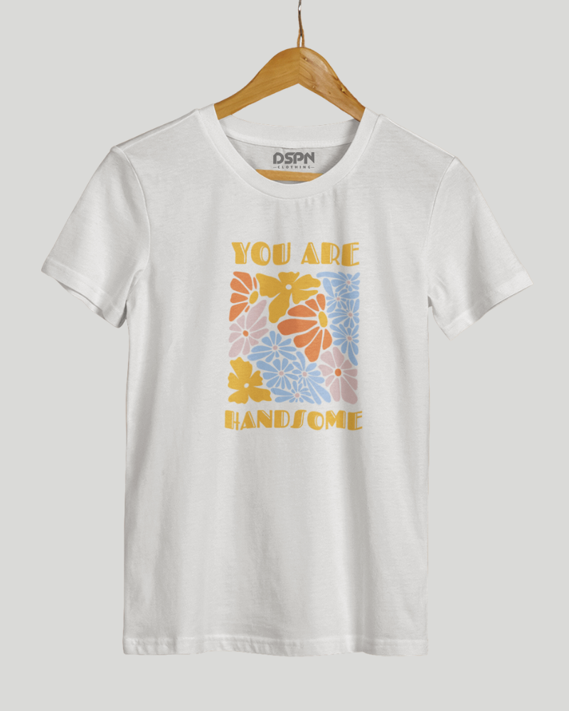 You are Handsome Classic Fit T-Shirt