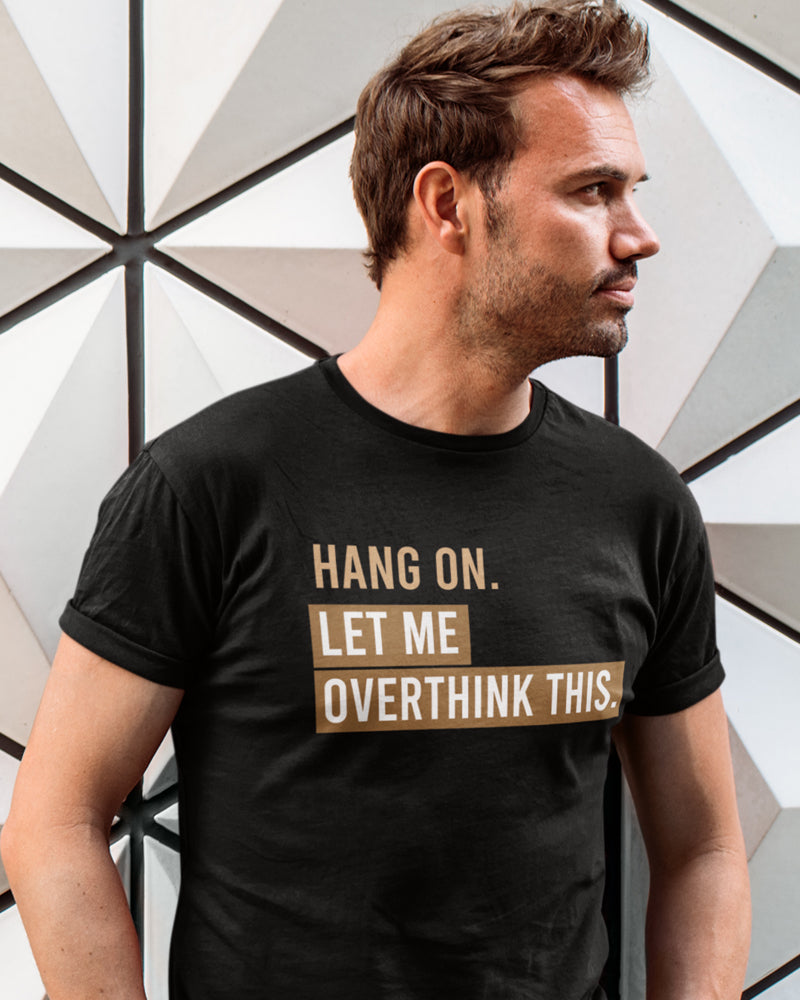 Hang on - Let me overthink this. Men's round neck t shirt.