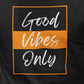 Short Sleeve T Shirt - Good Vibes Only - Rectangle
